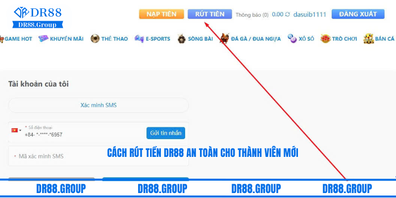 Cách rút tiền DR88 an toàn cho thành viên mới