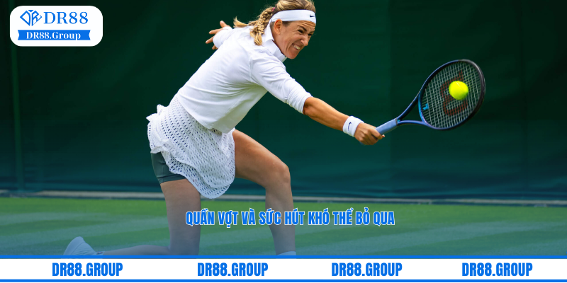 Quần vợt và sức hút khó thể bỏ qua tại sảnh thể thao SBO Bet DR88