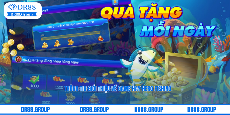 Thông tin giới thiệu về game hay Hero Fishing tại nhà cái DR88